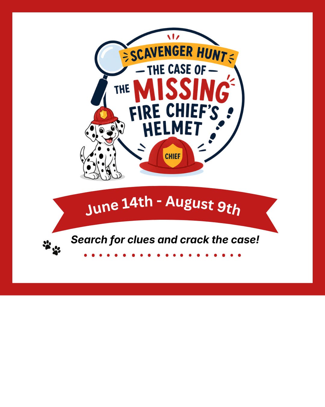 Kid's Summer Scavenger Hunt: The Case of the Missing Fire Chief's Helmet