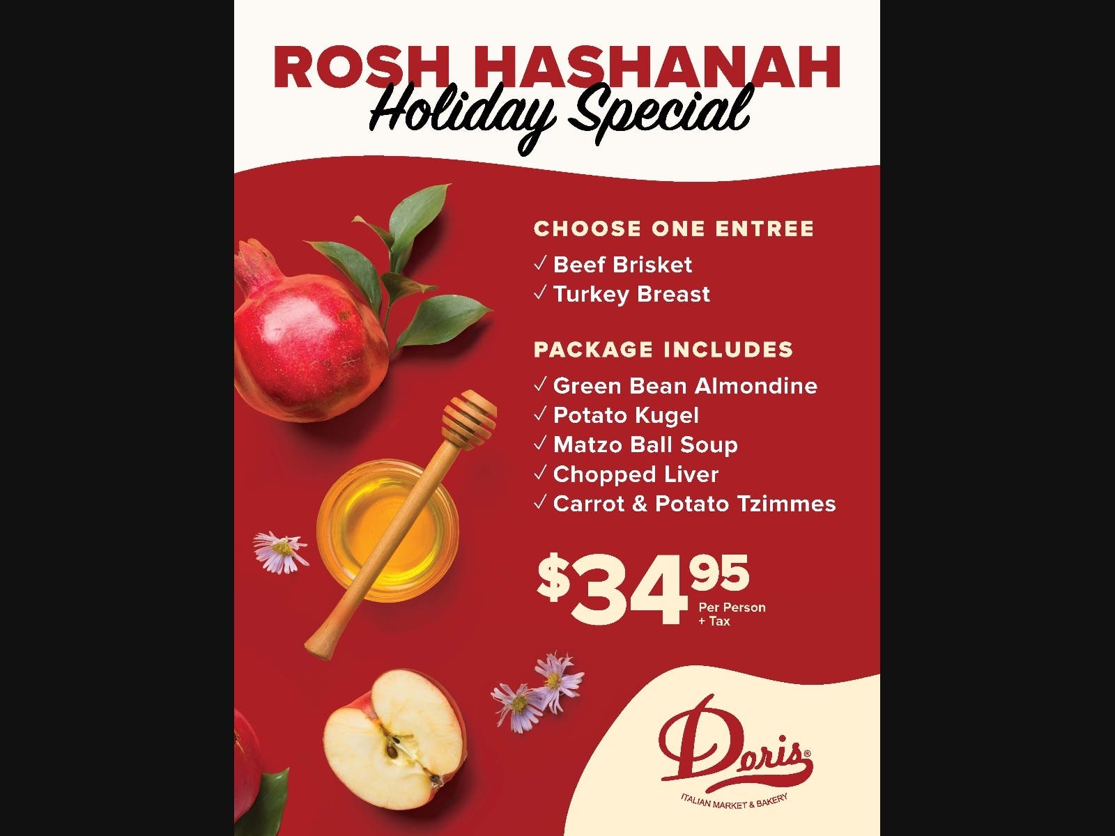 Doris Italian Market & Bakery is offering a Rosh Hashanah package for $34.95 per person.
