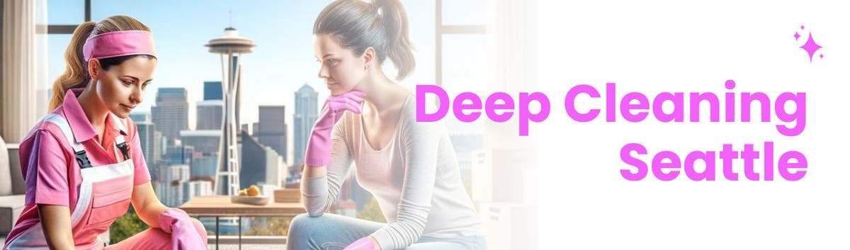 Deep Cleaning Seattle