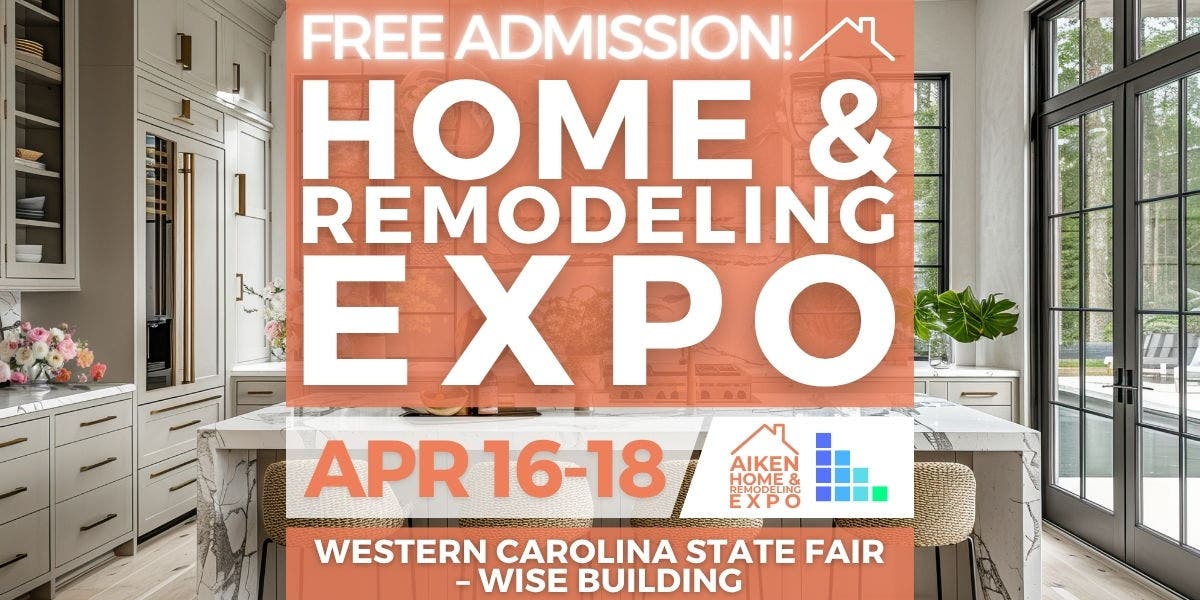 FREE Aiken Home & Remodeling Expo, April 2027