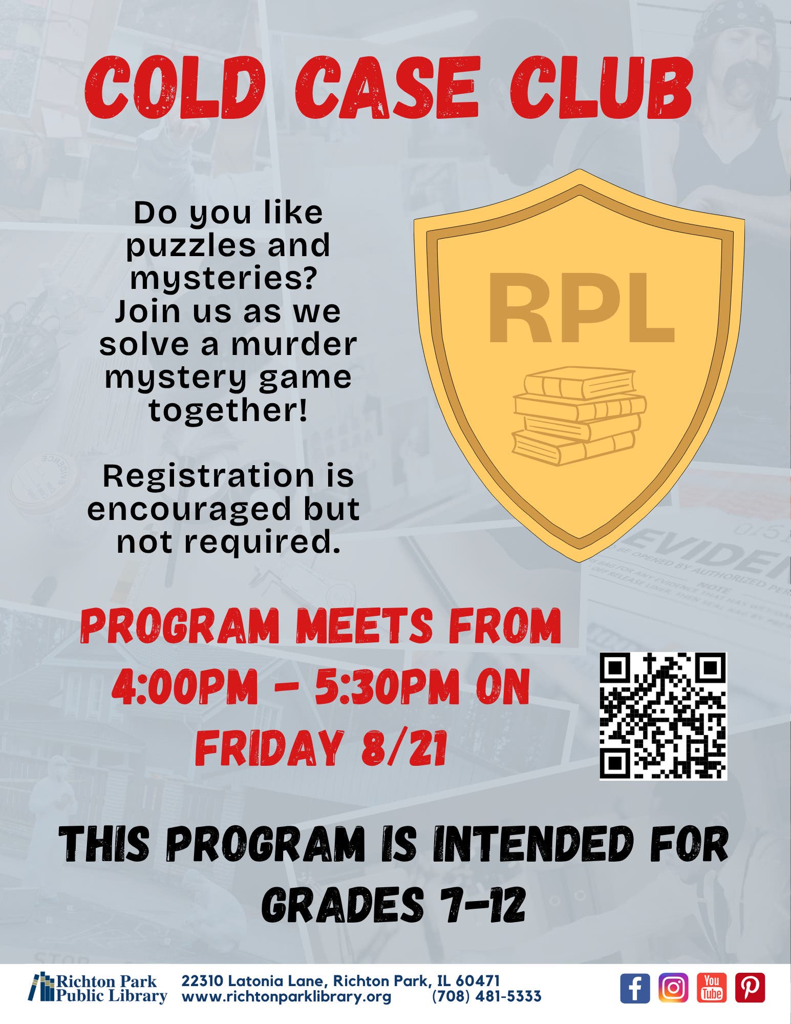 Cold Case Club (Gr. 6-12, Registration Encouraged)