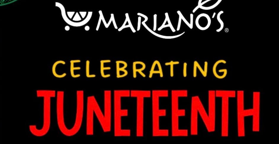 Juneteenth Celebration at Mariano's Evergreen Park!