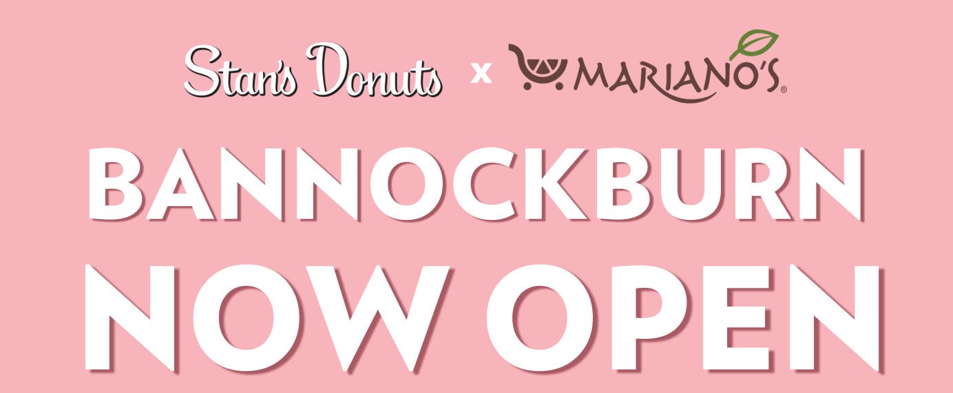 Stan's Donuts Celebrates Grand Opening at Mariano's Bannockburn with Family Fun & $100 Gift Card