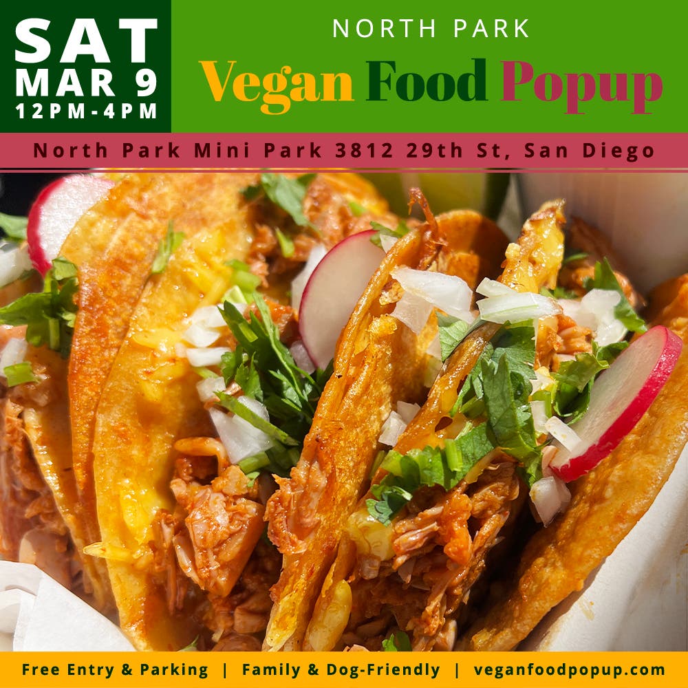 Mar 9 North Park Vegan Food Popup San Diego, CA Patch