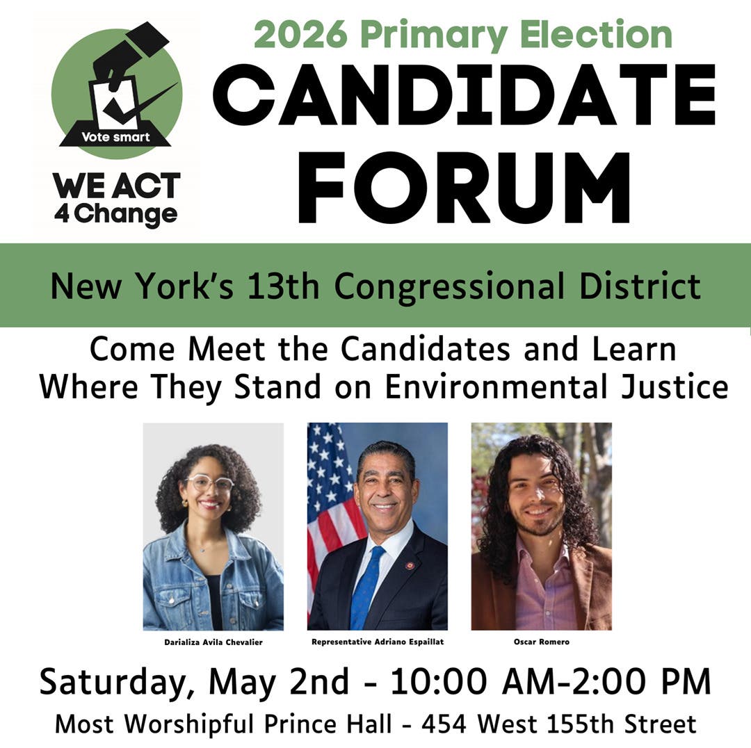 WE ACT 4 Change's Candidate Forum for NY’s 13th Congressional District