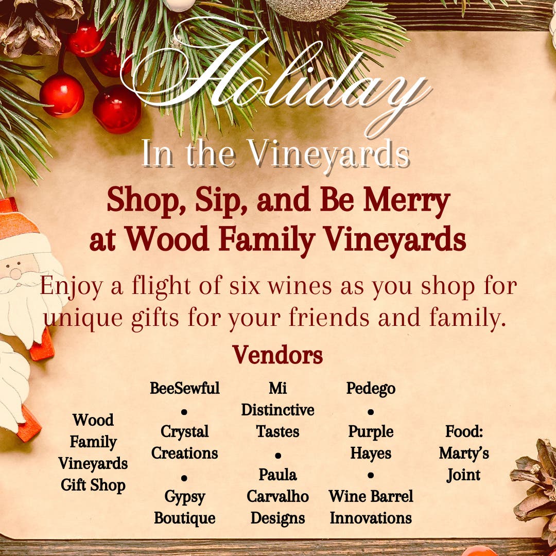 Dec 7 | Wood Family Vineyards Holiday in the Vineyards | Livermore, CA ...