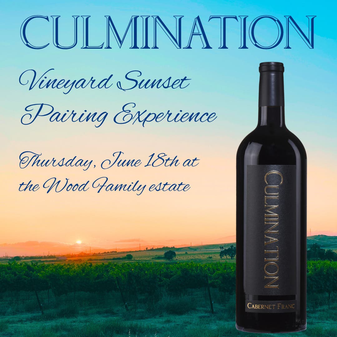 Wood Family Vineyards Culmination Vineyard Sunset Pairing Experience