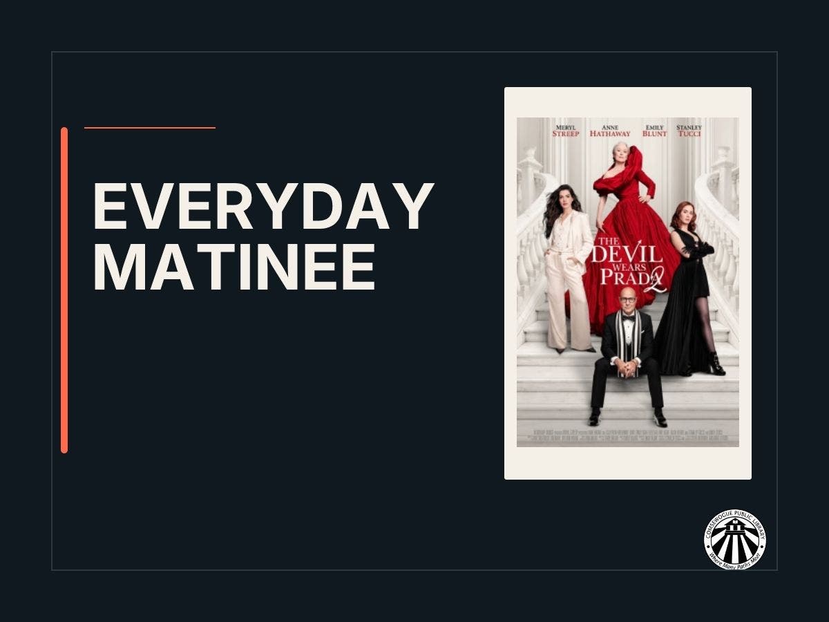 Everyday Matinee at Comsewogue Public Library