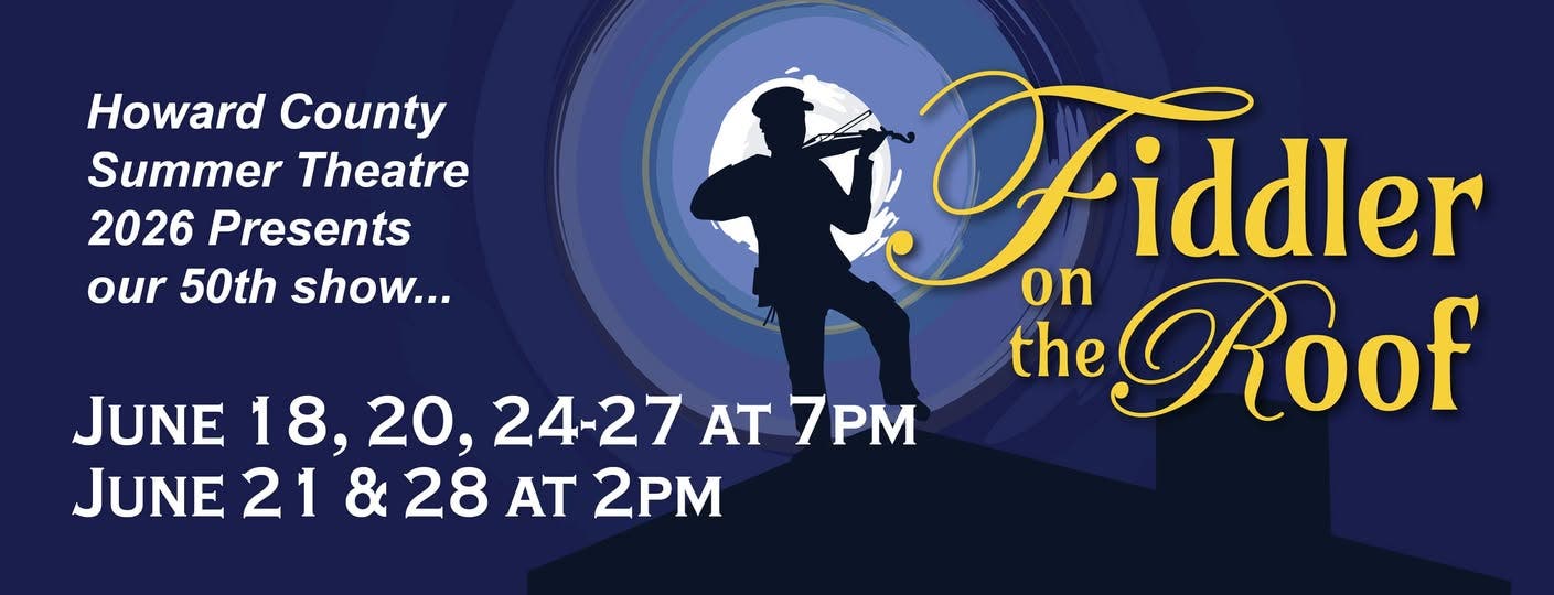 Howard County Summer Theatre Presents: Fiddler on the Roof