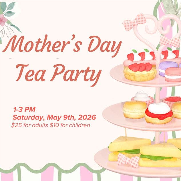 Mother's Day Tea Party