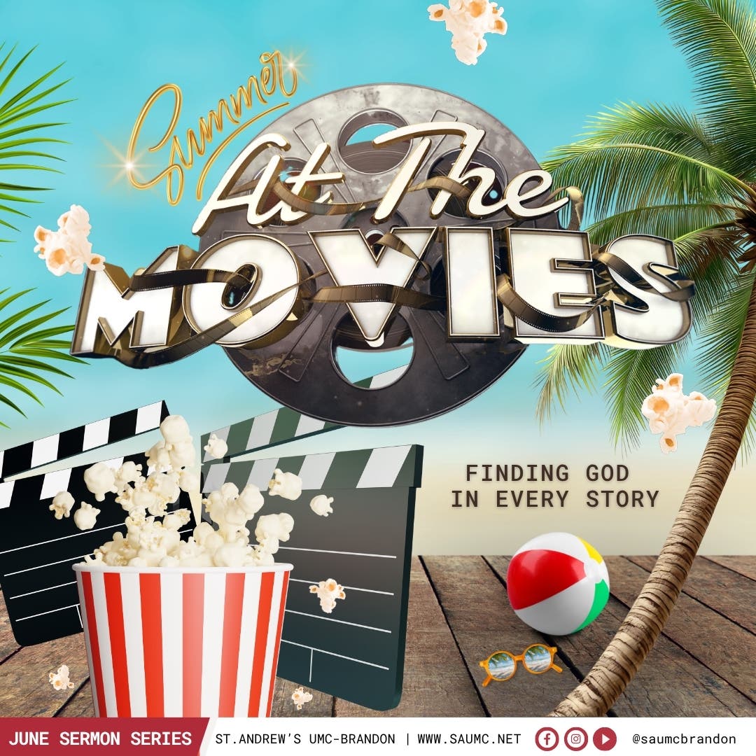 St. Andrew's UMC-Brandon Presents: "Summer at the Movies"