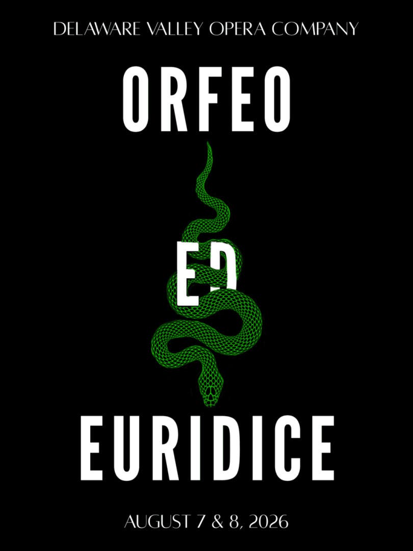 Delaware Valley Opera Company presents Orfeo Ed Euridice