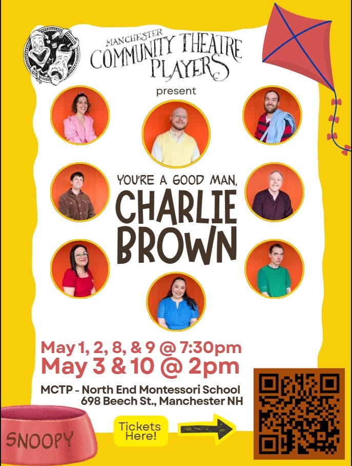YOU’RE A GOOD MAN CHARLIE BROWN! Manchester Community Theatre Players presents a modern take on a cl