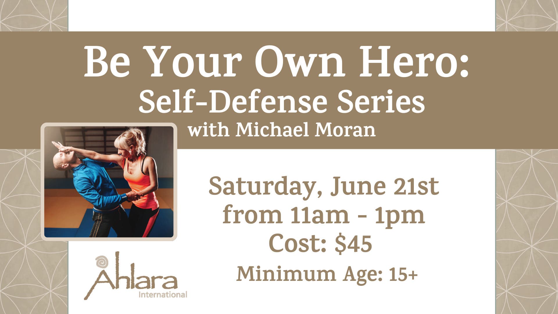 Be Your Own Hero: Self-Defense Series with Michael Moran Quarterly Workshop 
