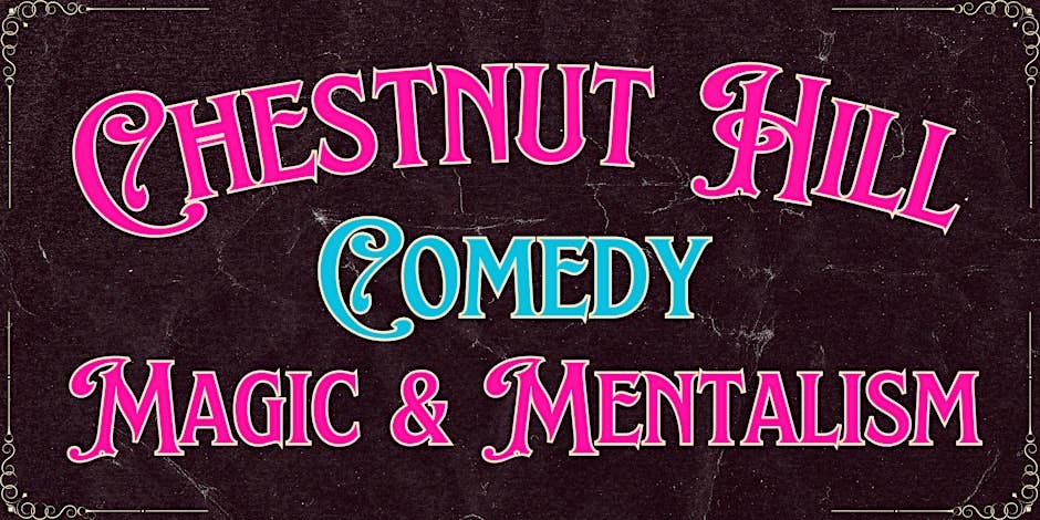 Chestnut Hill Comedy, Magic & Mentalism with Yarden Shalev