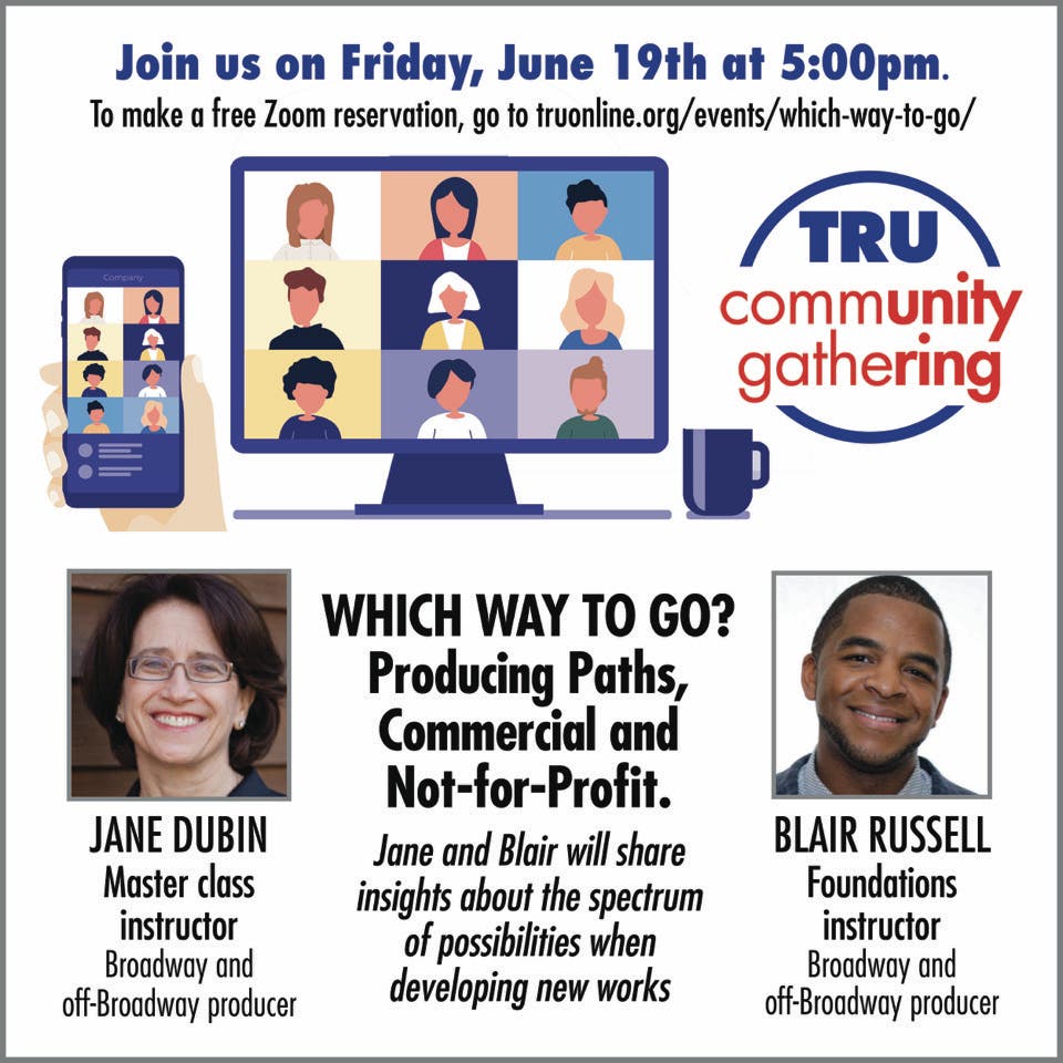 Theater Resources Unlimited Announces Community Gathering: Producing Paths, Commercial and Nonprofit