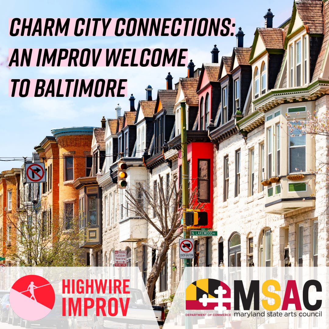 Feb 13 Charm City Connections an Improv to Baltimore