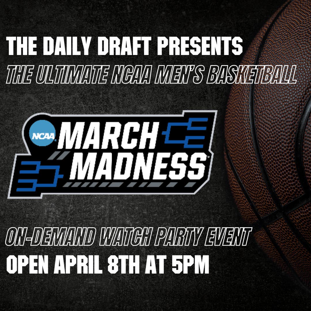 Apr 8 The Daily Draft Presents "NCAA Men's Basketball Championship