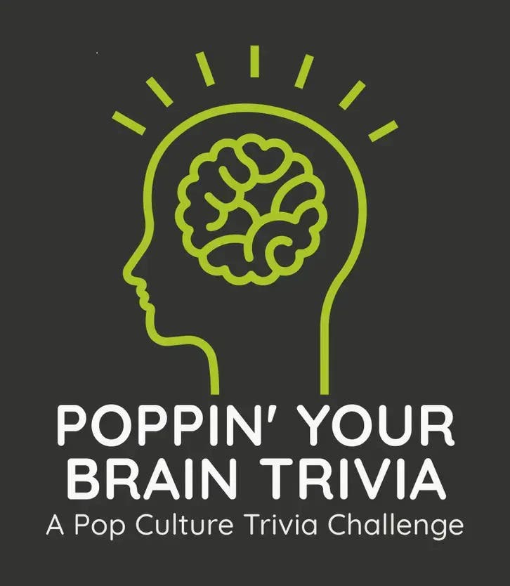 POPPIN' YOUR BRAIN TRIVIA - FREE All-Ages Event W/ Lots Of PRIZES Such As GIFT CARDS!
