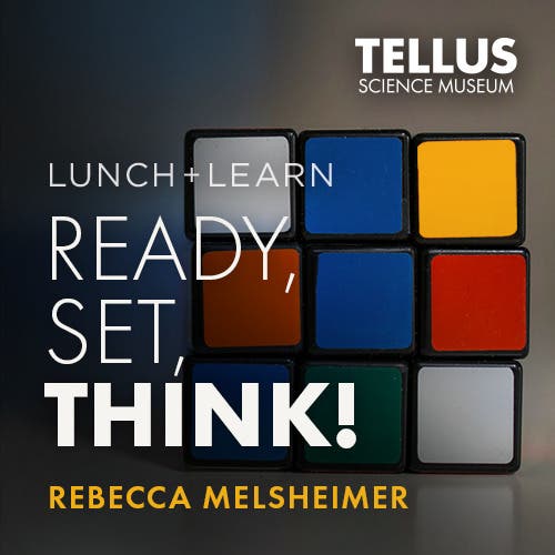 Lunch + Learn: Ready, Set, Think! with Rebecca Melsheimer 