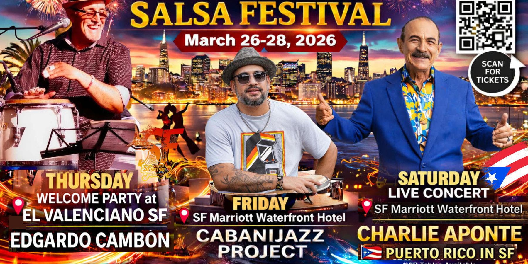 16th SF Salsa + Bachata Festival 3/26-28 + Live CONCERT 🇵🇷CHARLIE APONTE🔥