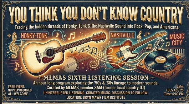 Main Line Music Appreciation Society Presents "You Think You Don't Know Country Music"
