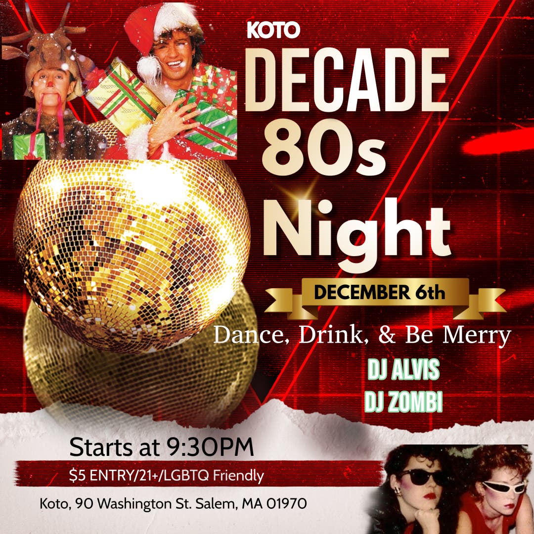Dec 6 | Decade 80s Night in December | Salem, MA Patch