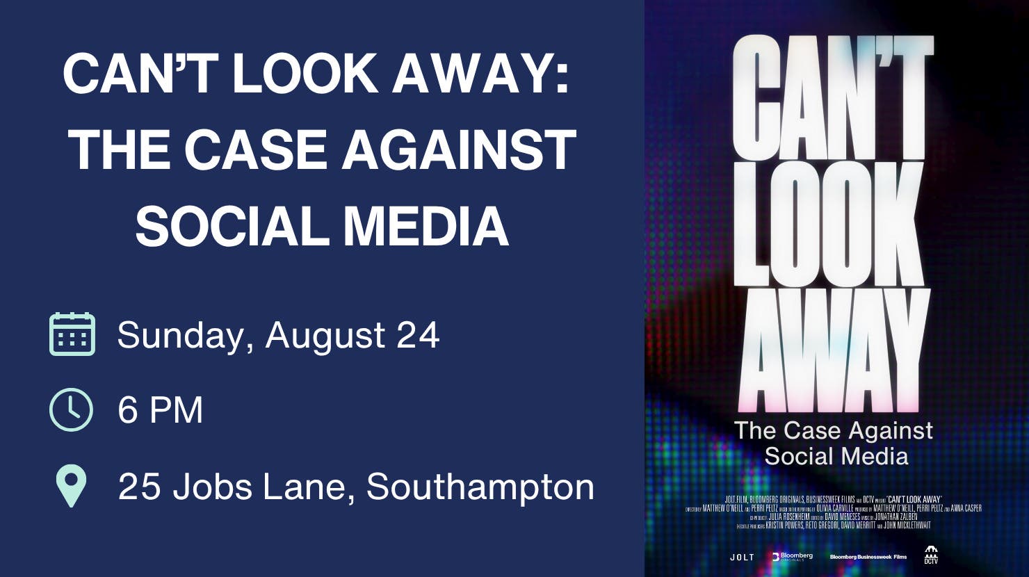 Aug 24 | Can't Look Away: The Case Against Social Media | Southampton