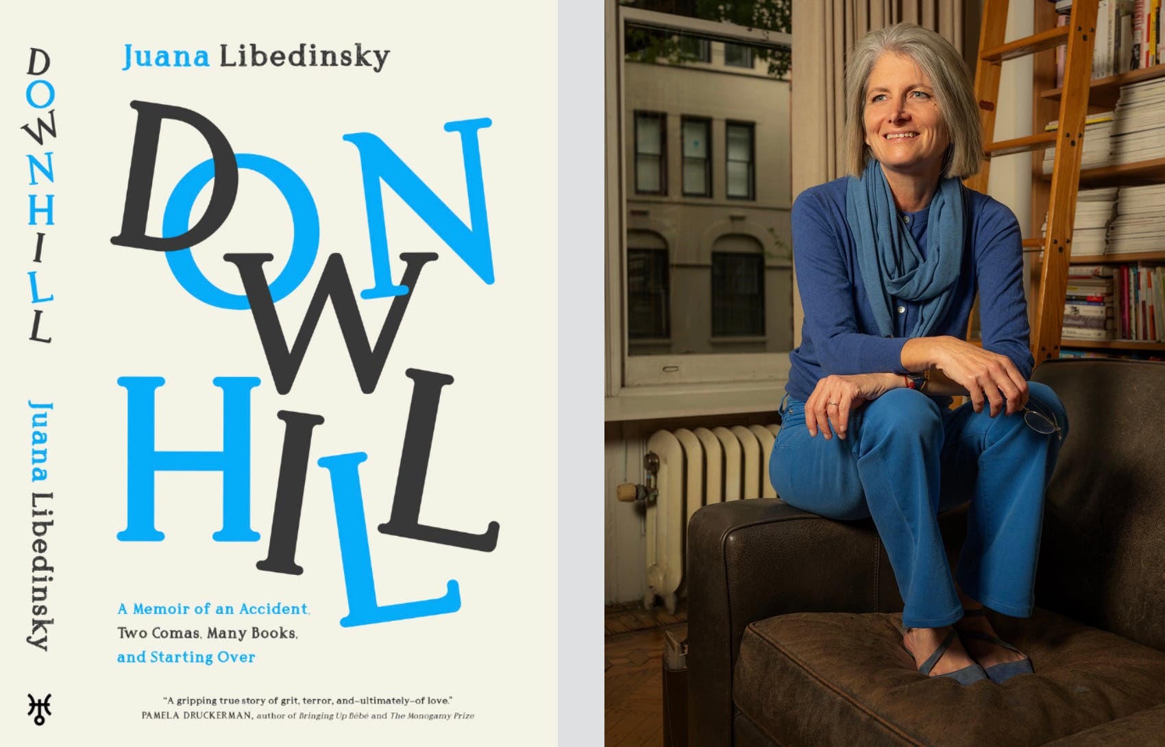 Juana Libedinsky “Downhill: A Memoir of an Accident, Two Comas, Many Books, and Starting Over”