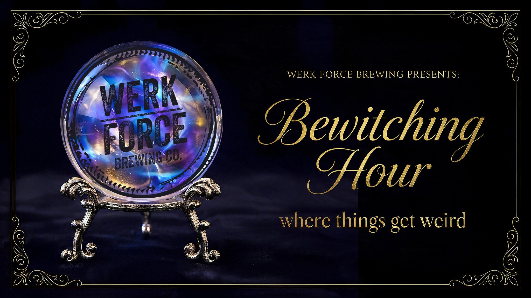 Bewitching Hour at Werk Force