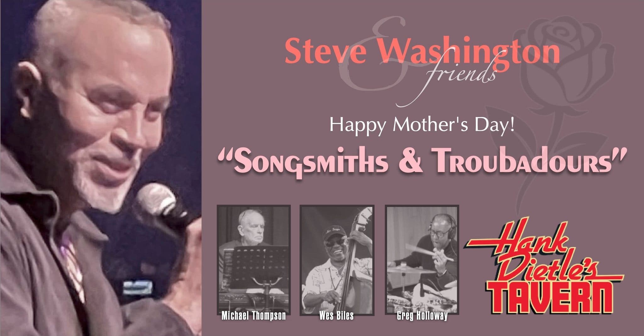 "Songsmiths & Troubadours" — Happy Mother's Day Show • Steve Washington & Friends