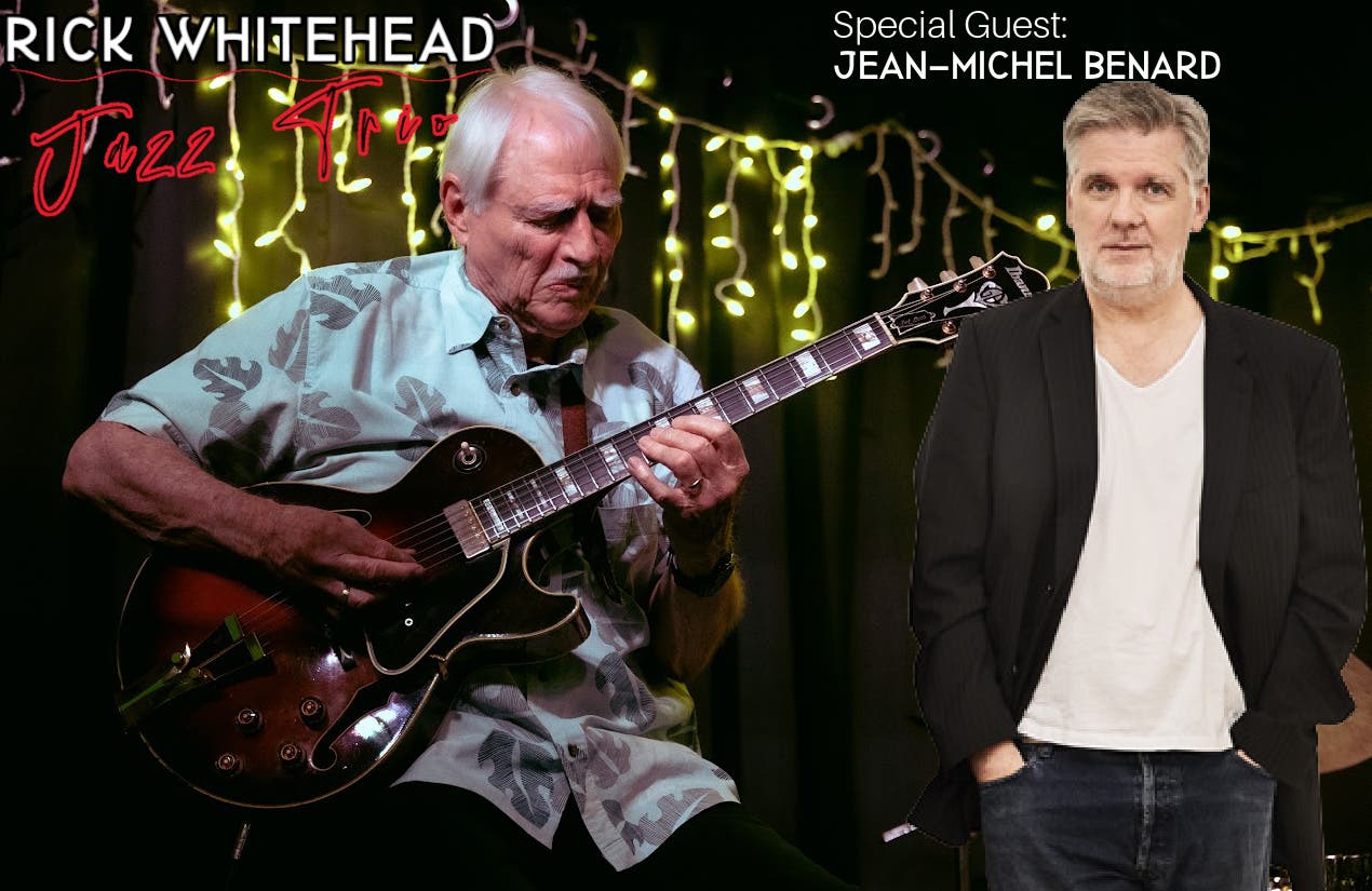 Rick Whitehead Jazz Trio • Special Guest: Jean-Michel Bernard