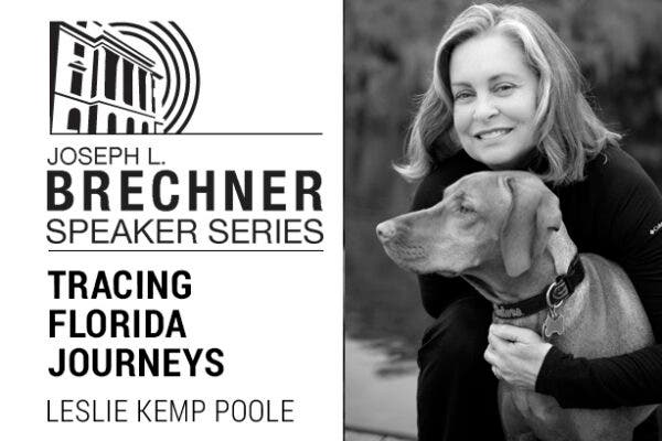 Brechner Speaker Series: Tracing Florida Journeys with Leslie Kemp Poole