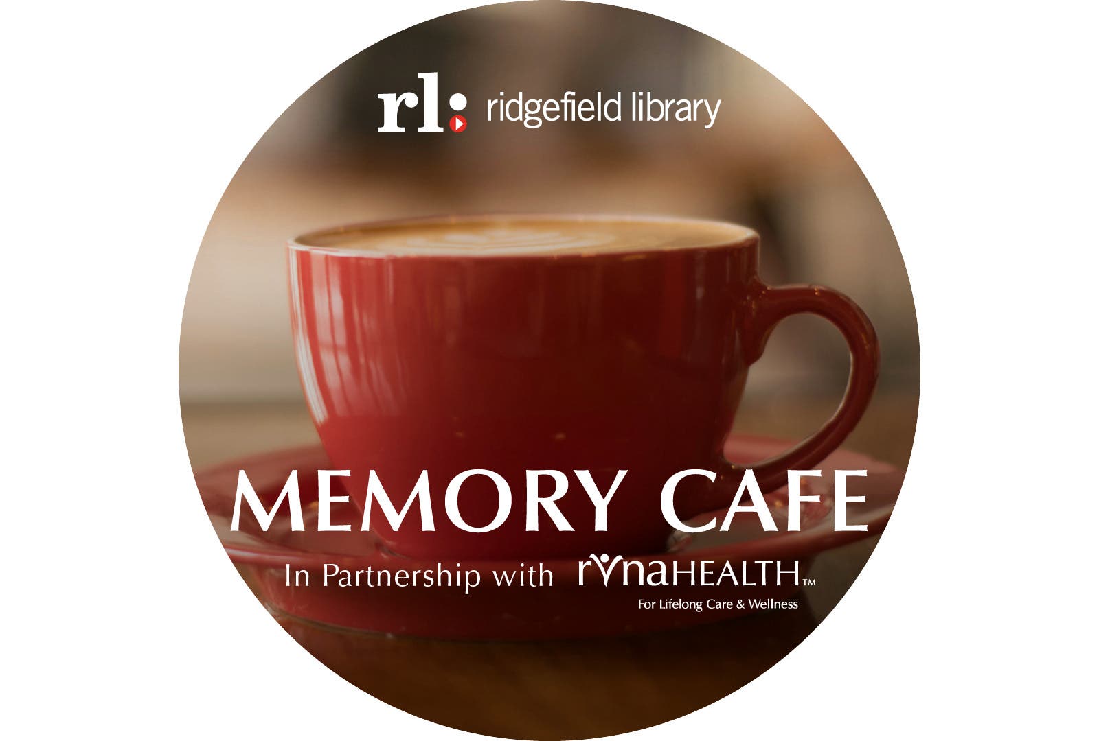 Memory Café, in Partnership with Ridgefield Library & RVNAhealth