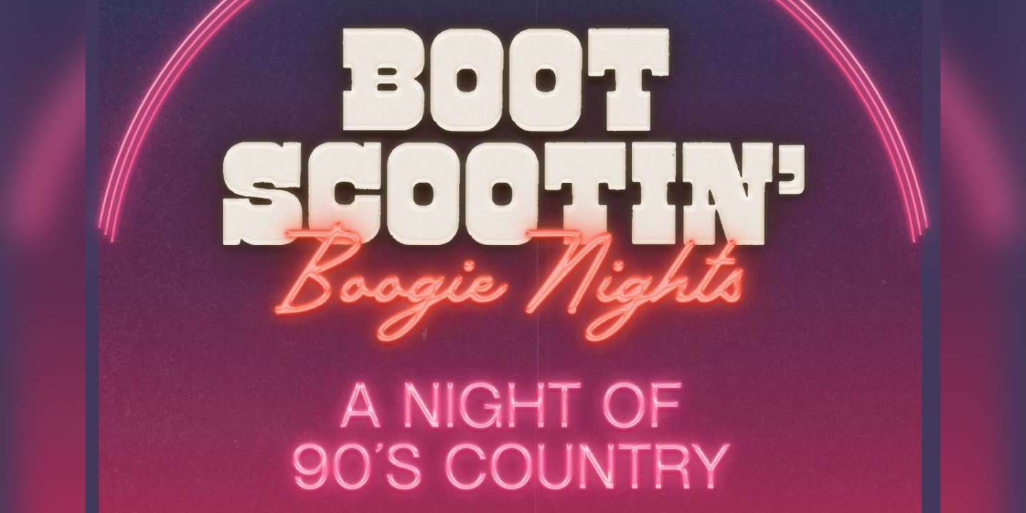 Boot Scootin’ Boogie Nights