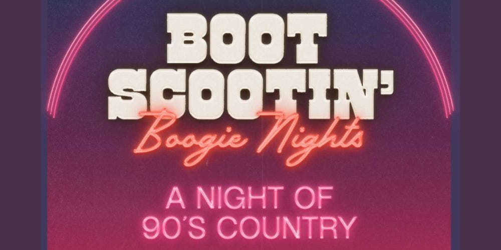 Boot Scootin’ Boogie Nights 