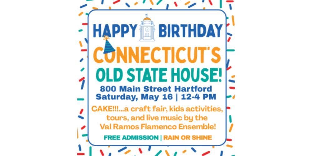 Happy Birthday Connecticut’s Old State House!