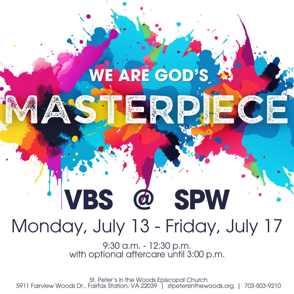 Vacation Bible School - “We Are God’s Masterpiece”