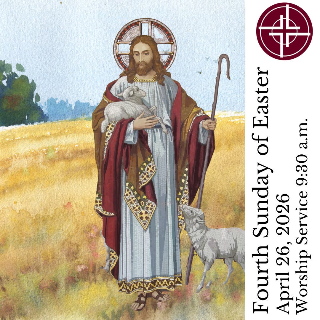Worship with Us! Fourth Sunday of Easter