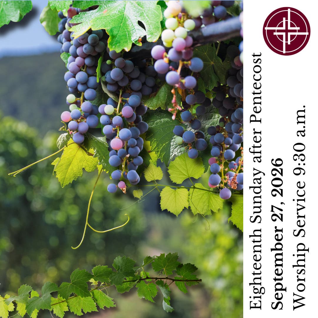 Worship with Us! Eighteenth Sunday after Pentecost