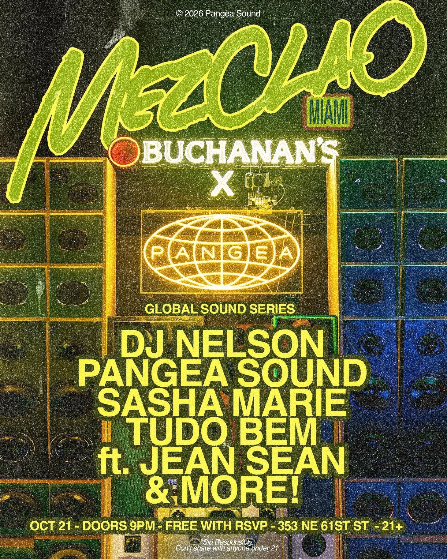 MEZCLAO Miami by Buchanan's Whisky x Pangea Sound