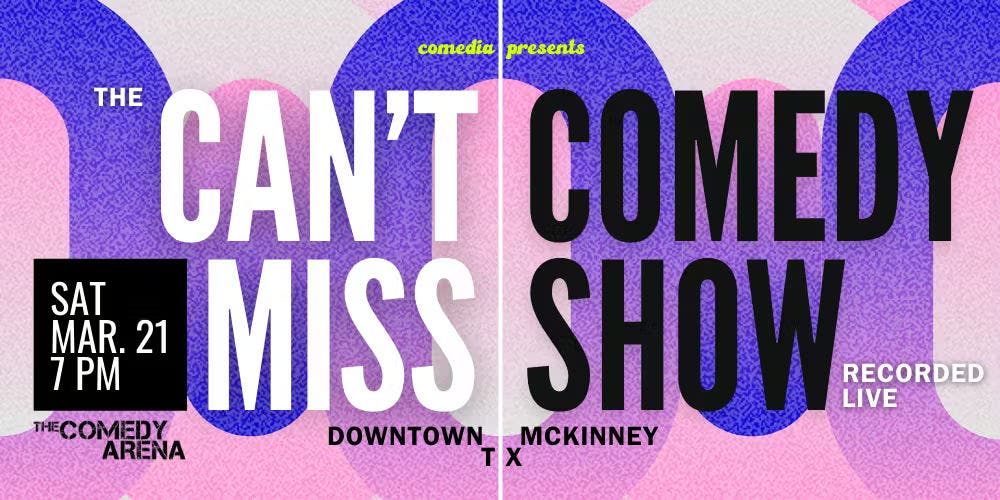 The Can't Miss Comedy Show: Recorded Live