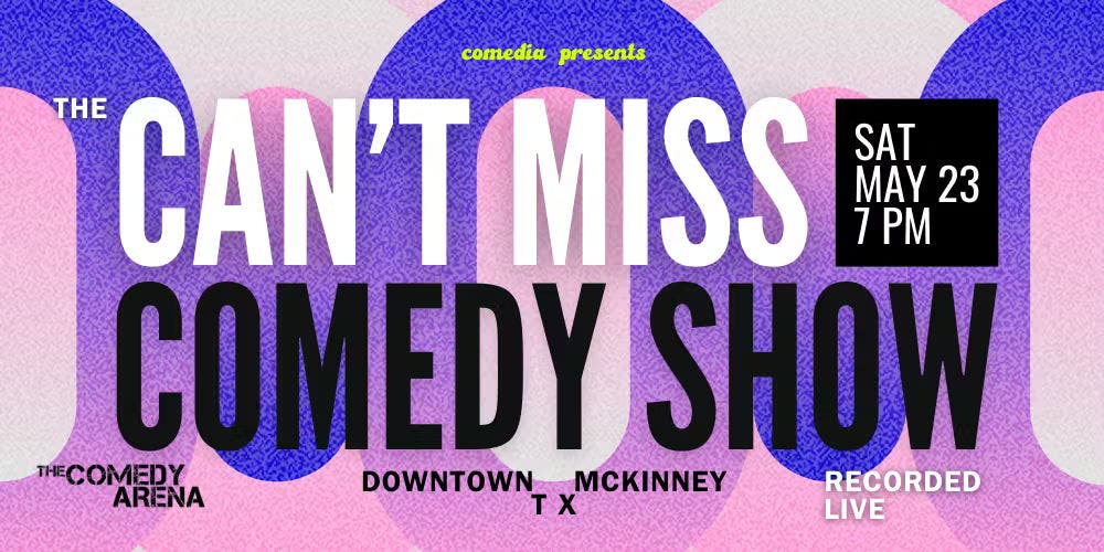 The Can't Miss Comedy Show: Recorded Live