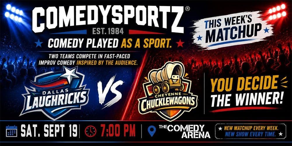 ComedySportz: Dallas Laughricks VS Cheyenne Chucklewagons