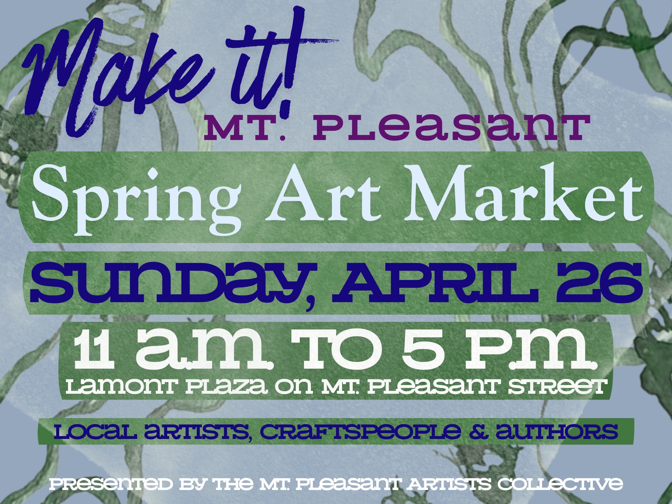 Make It! Mt. Pleasant Spring Art Market 