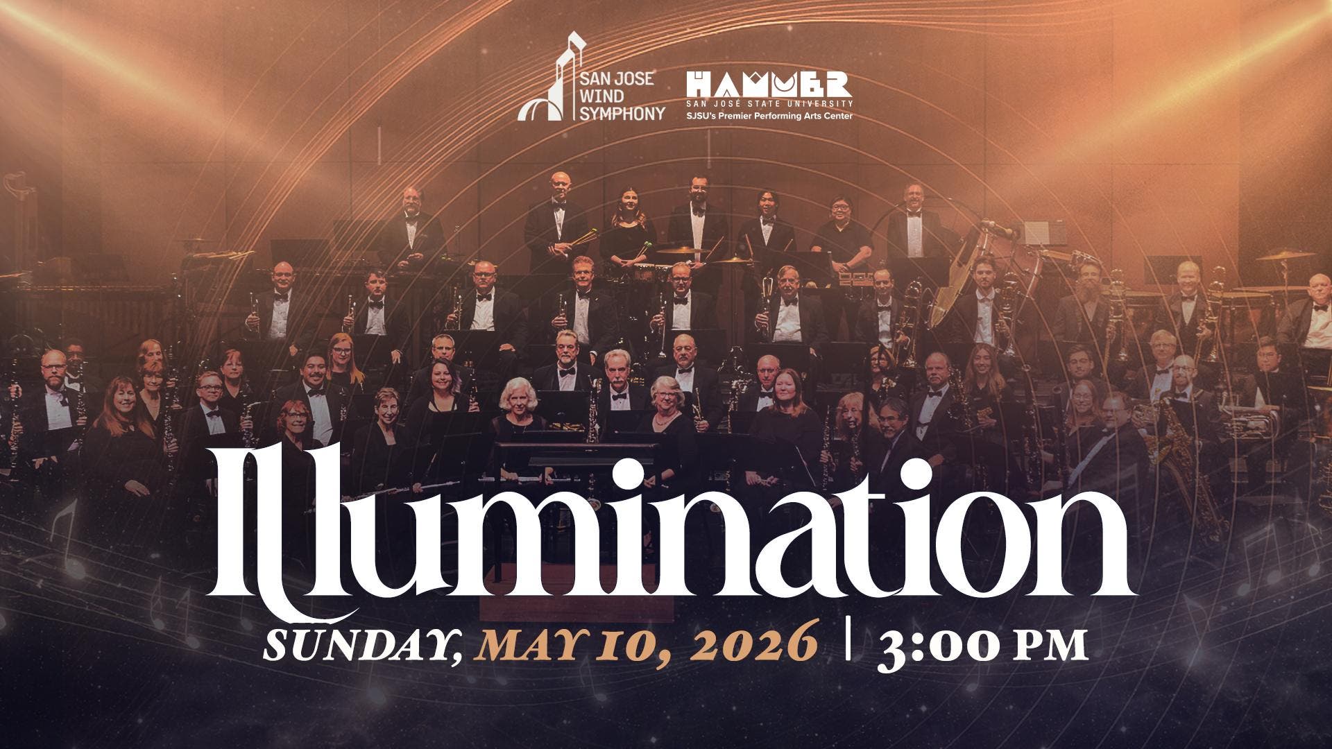 San Jose Wind Symphony Presents 'ILLUMINATION' Sunday, May 10 at 3 PM
