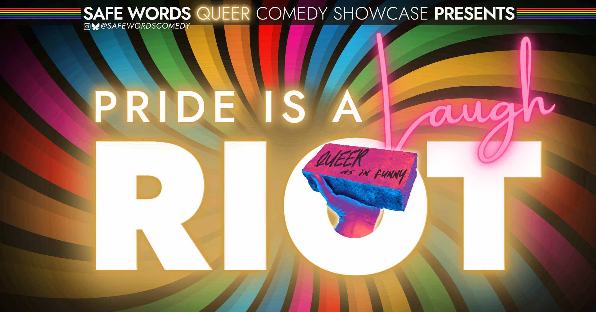 Pride is a LAUGH RIOT