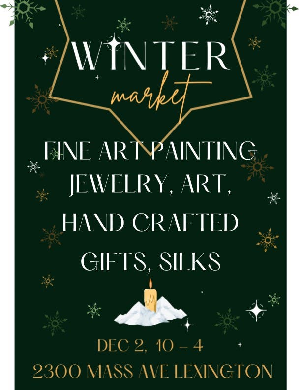 Dec 2 Winter Arts Market Lexington, MA Patch