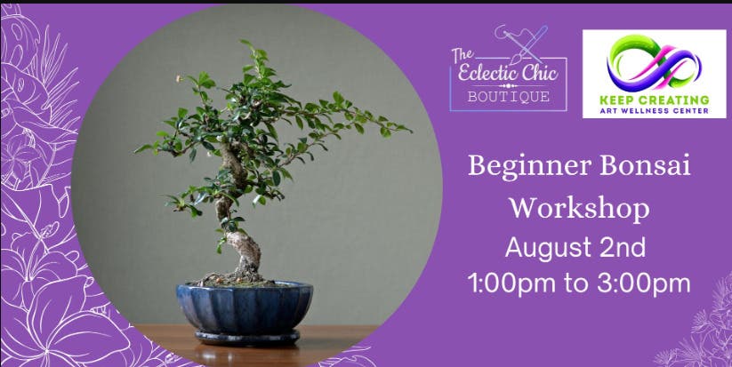 Beginner Bonsai Workshop
