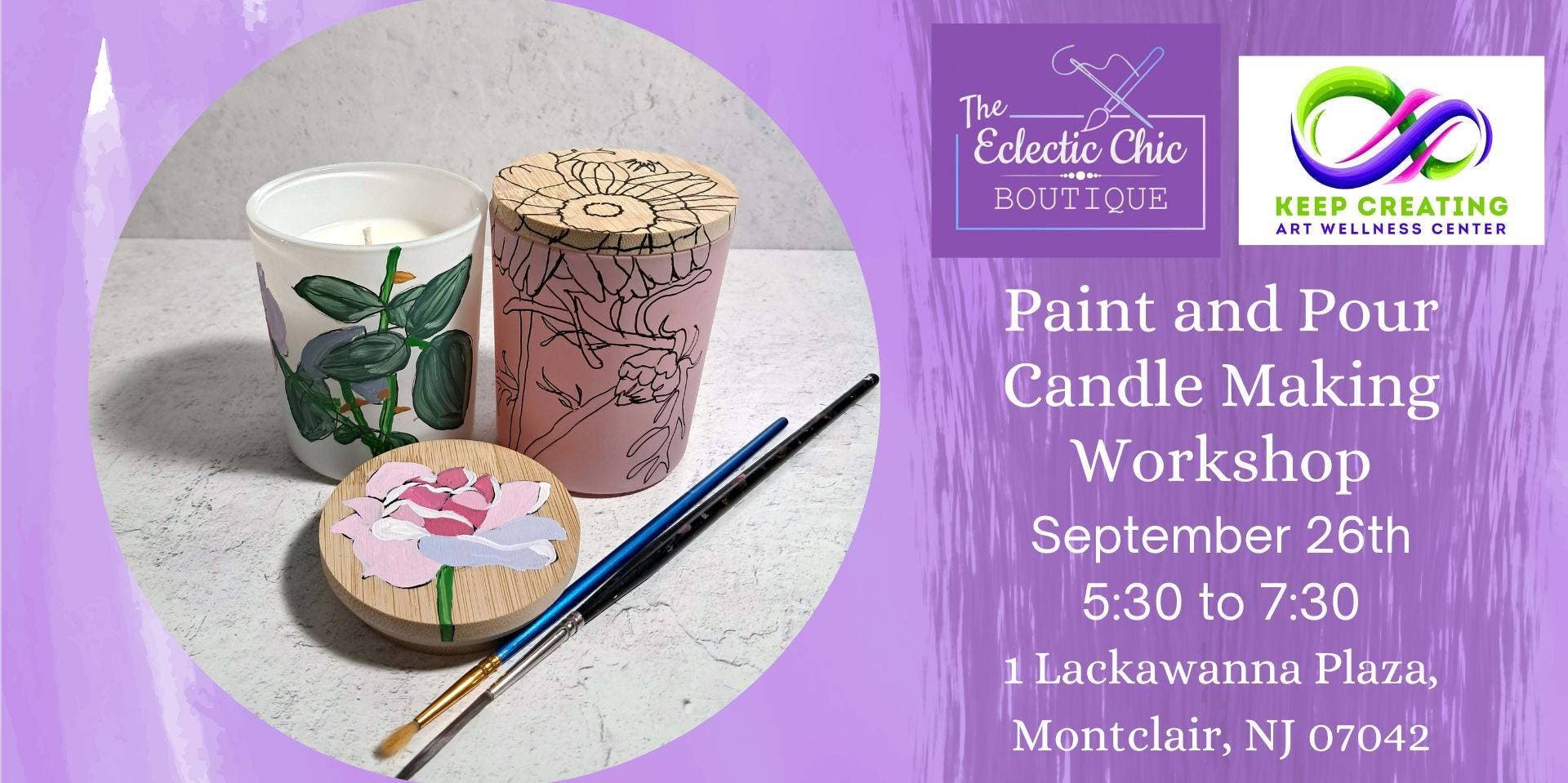 Paint & Pour Candle Making Class